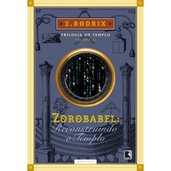 Zorobabel: Reconstruindo O Templo (vol. 2)