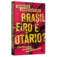 Brasileiro é otário?