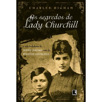 Os Segredos De Lady Churchill