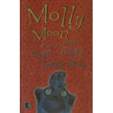 MOLLY MOON E A INCRIVEL VIAGEM NO TEMPO (MOLLY MOON 3)