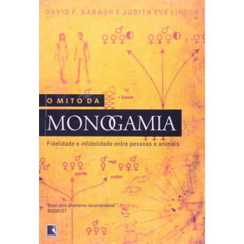 O Mito Da Monogamia