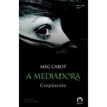 A Mediadora: Crepúsculo (vol. 6)