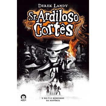 Sr. Ardiloso Cortês (Vol. 1)