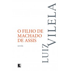 O Filho De Machado De Assis