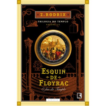 Esquin De Floyrac: O Fim Do Templo (vol. 3)