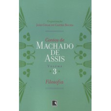 Contos De Machado De Assis (vol. 3) - Filosofia