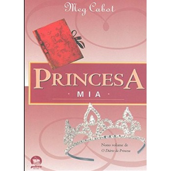 Princesa Mia (vol. 9 O Diário Da Princesa)