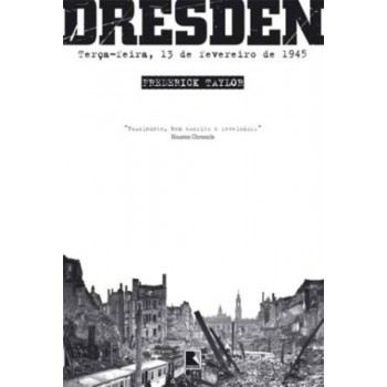 Dresden: Terça-feira, 13 De Fevereiro De 1945