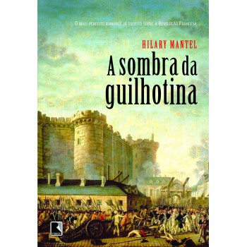 A Sombra Da Guilhotina