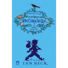 A História Secreta De Tom Coração Leal (vol. 1)