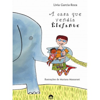 CASA QUE VENDIA ELEFANTE, A