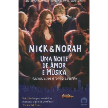 Nick & Norah: Uma Noite De Amor E Música: Uma Noite De Amor E Música