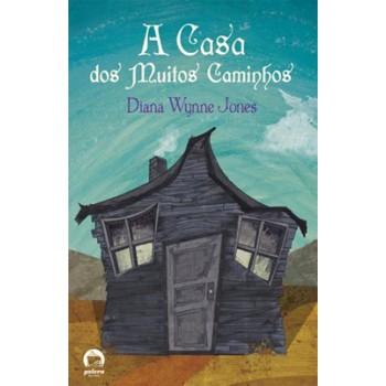 A casa dos muitos caminhos