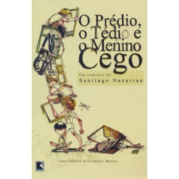 O Prédio, O Tédio E O Menino Cego