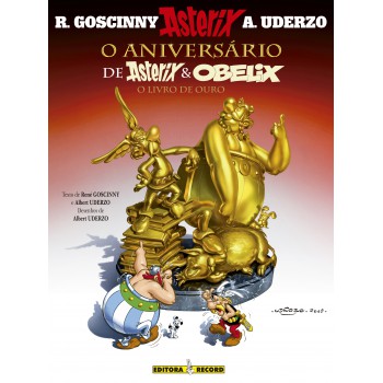 O Aniversário De Asterix E Obelix - O Livro De Ouro (nº 34 As Aventuras De Asterix)