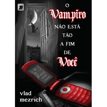 O Vampiro Não Está A Fim De Você