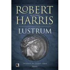 Lustrum (vol.2 Trilogia De Cícero)