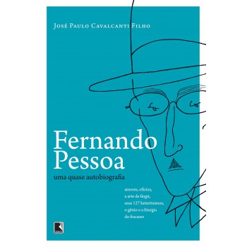 Fernando Pessoa: Uma Quase Autobiografia: Uma Quase Autobiografia