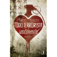 Todo Terrorista é Sentimental