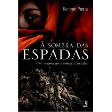 à Sombra Das Espadas