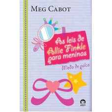 As Leis De Allie Finkle Para Meninas: Medo De Palco (vol. 4)