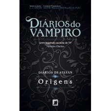 Origens (vol. 1 Diários De Stefan)