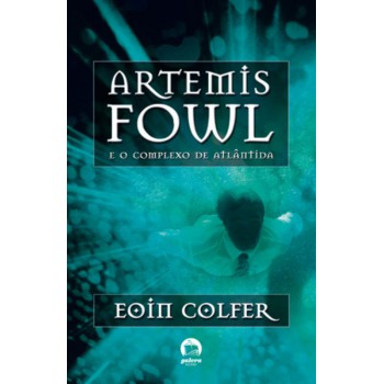 Artemis Fowl: O complexo de Atlântida (Vol. 7)