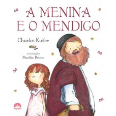 A Menina E O Mendigo