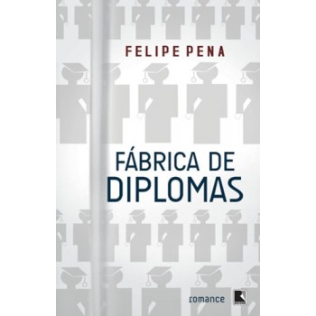 Fábrica De Diplomas (vol. 1)