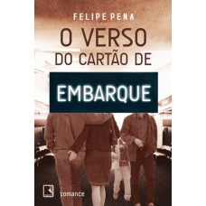 O verso do cartão de embarque (Vol. 3)