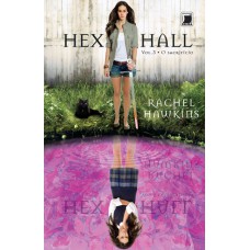 Hex Hall: O Sacrifício (vol. 3)