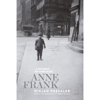 A História Da Família De Anne Frank