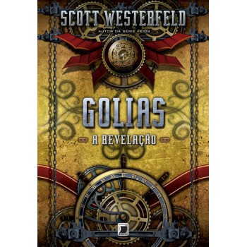 Golias: A Revelação (vol. 3 Trilogia Leviatã)