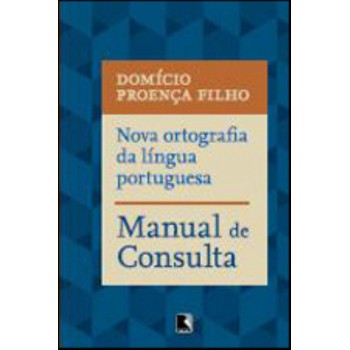 Nova Ortografia Da Língua Portuguesa: Manual De Consulta: Manual De Consulta