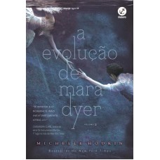 A Evolução De Mara Dyer (vol. 2)