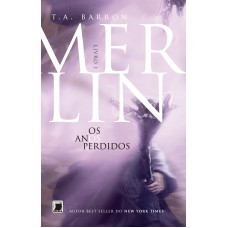 Merlin: Os Anos Perdidos (vol.1): Os Anos Perdidos