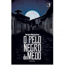 O Pelo Negro Do Medo