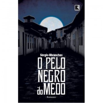 O Pelo Negro Do Medo