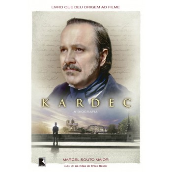 Kardec: A Biografia