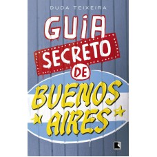Guia Secreto De Buenos Aires