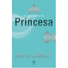 O Casamento Da Princesa (vol. 11 O Diário Da Princesa)