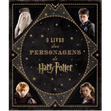 O Livro Dos Personagens De Harry Potter