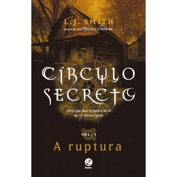 Círculo Secreto: A ruptura (Vol. 4)