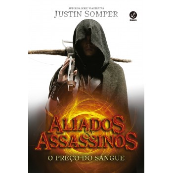 O Preço Do Sangue (vol. 1 Aliados E Assassinos)