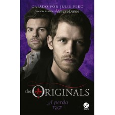 The Originals: A Perda (vol. 2)