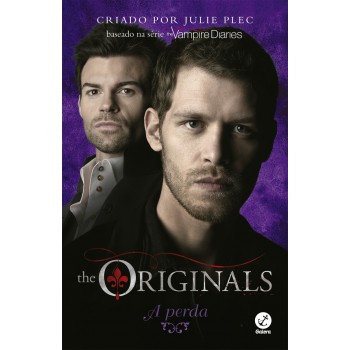 The Originals: A Perda (vol. 2)