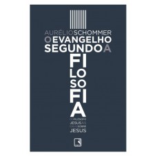 O Evangelho Segundo A Filosofia