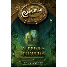 O Legado De Copérnico: A Pedra Proibida (vol. 1): A Pedra Proibida