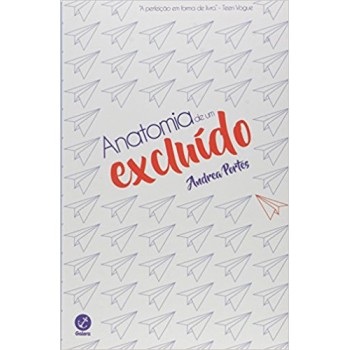 Anatomia De Um Excluído