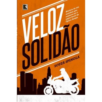 Veloz Solidão